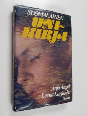 Leena Larjanko ym. : Suomalainen unikirja