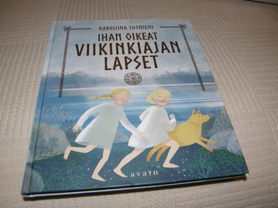Karoliina Suoniemi Ihan oikeat viikinkiajan lapset