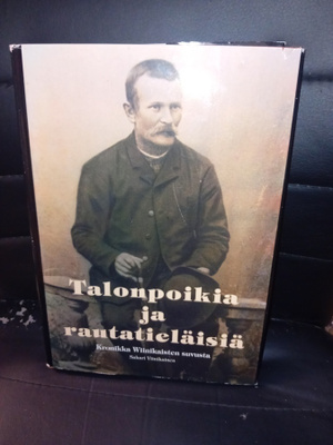 Viinikainen : Talonpoikia ja rautatieläisiä ( SIS POSTIKULU)