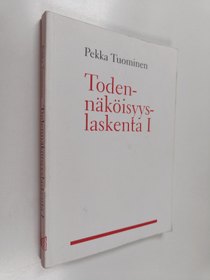 Pekka Tuominen : Todennäköisyyslaskenta 1