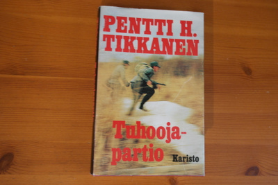 Pentti H.Tikkanen:Tuhoojapartio.Sid.