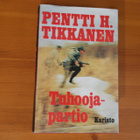 Pentti H.Tikkanen:Tuhoojapartio.Sid. - pikkukuva 1