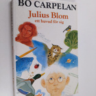 Bo Carpelan : Julius Blom, ett huvud för sig - pikkukuva 1
