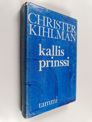 Christer Kihlman : Kallis prinssi : romaani