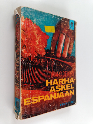 Marc Delory : Harha-askel Espanjaan : jännitysromaani