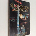Hubert Selby : Slutstation brooklyn - pikkukuva 1
