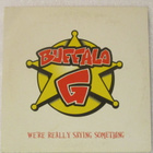 Buffalo G • We're Really Saying Something PROMO CD-Single - pikkukuva 1