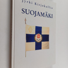 Jyrki Kirjokallio : Suojamäki : vapaaehtoinen maanpuolust... - pikkukuva 1