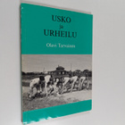 Olavi Tarvainen : Usko ja urheilu : liikuntakulttuurin ta... - pikkukuva 1