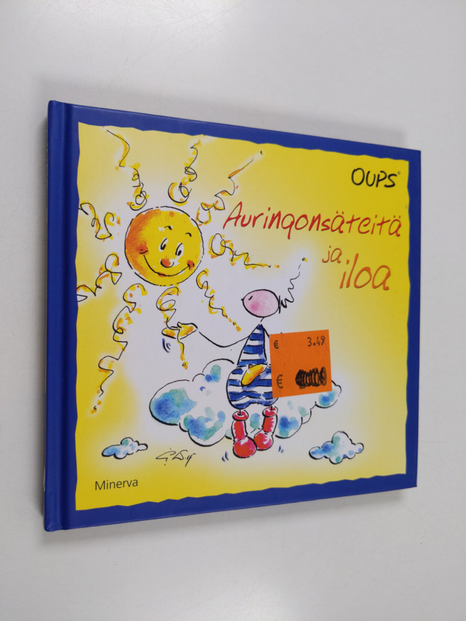 Kurt Hörtenhuber : Oups : auringonsäteitä ja iloa