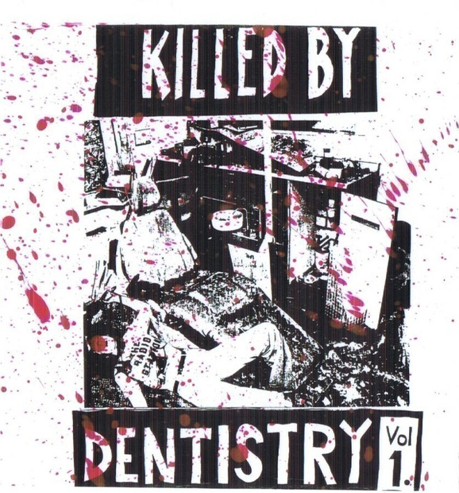 KILLED BY DENTISTRY Vol.1 comp 1977-1983 ..international kbd