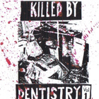 KILLED BY DENTISTRY Vol.1 comp 1977-1983 ..international kbd - pikkukuva 1