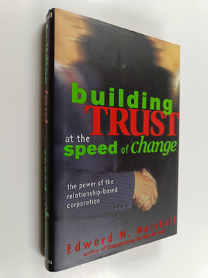 Edward M. Marshall : Building trust at the speed of chang...