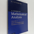 D. J. H. Garling : A course in mathematical analysis, Vol... - pikkukuva 1