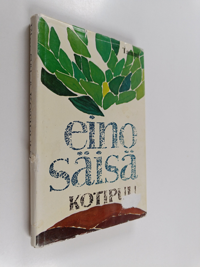 Eino Säisä : Kotipuu : novelleja