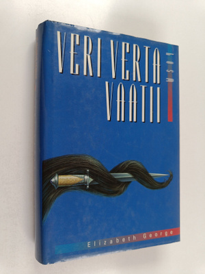 Elizabeth George : Veri verta vaatii