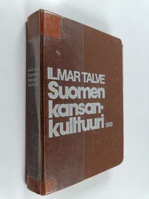 Ilmar Talve : Suomen kansankulttuuri : historiallisia pää...