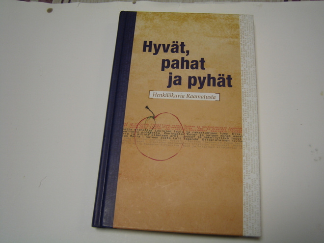 Hyvät, pahat ja pyhät - henkilökuvia Raamatusta (2005)