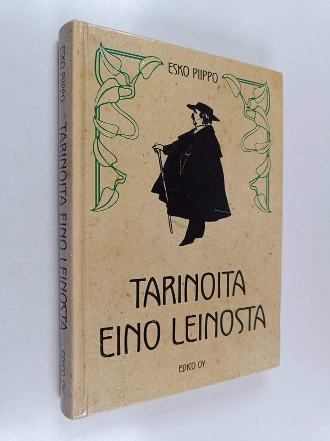 Esko Piippo : Tarinoita Eino Leinosta