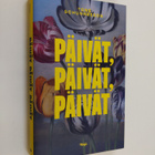 Tone Schunnesson : Päivät, päivät, päivät : romaani - pikkukuva 1