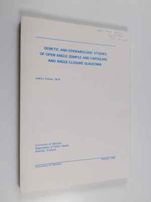 Jaakko Teikari : Genetic and Epidemiologic Studies of Ope...