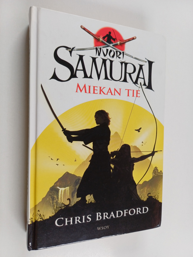 Chris Bradford : Nuori samurai : miekan tie