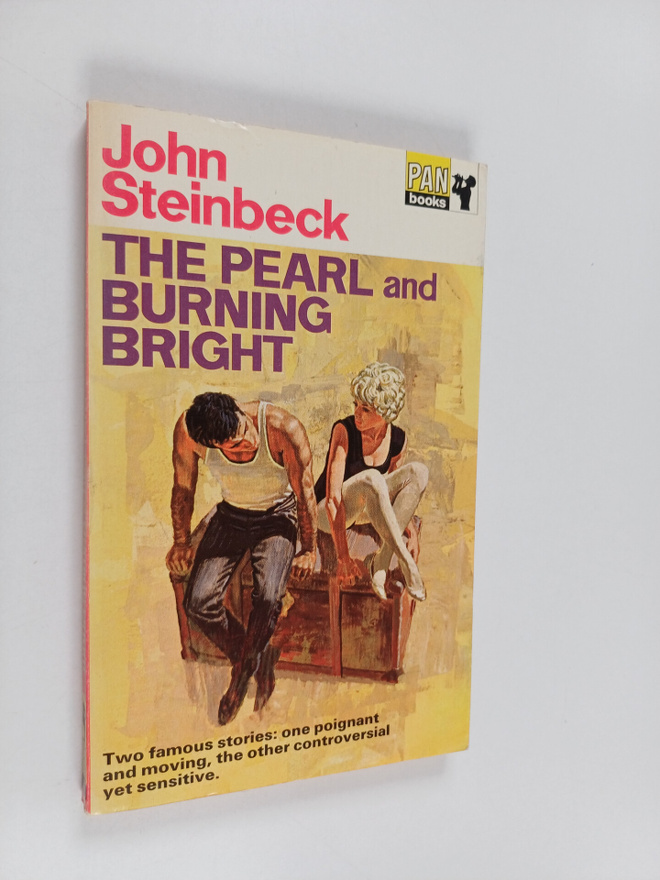 John Steinbeck : The pearl and burning bright