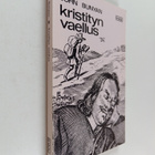John Bunyan : Kristityn vaellus : Turmeluksen kaupungista... - pikkukuva 1