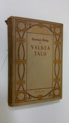 Herman Bang : Valkea talo