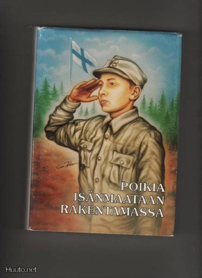 [Mikola, T.]: Poikia isänmaataan rakentamassa,1993, skp., K3