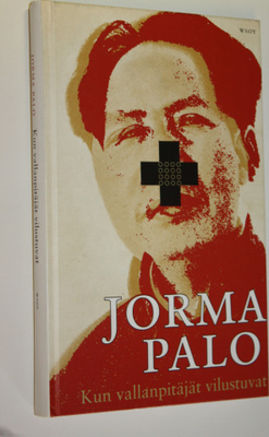 Jorma Palo : Kun vallanpitäjät vilustuvat
