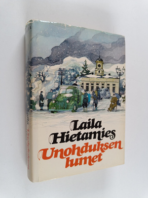 Laila Hietamies : Unohduksen lumet