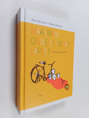 Rina Mae Acosta : Maailman onnellisimmat lapset : Kasvatu...