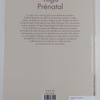 Francoise Barbira Freedman ym. : Yoga prenatal : Renforce... - pikkukuva 2