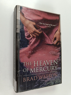 Brad Watson : The heaven of Mercury : a novel