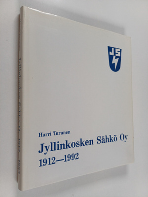Harri Turunen : Jyllinkosken sähkö oy 1912-1992