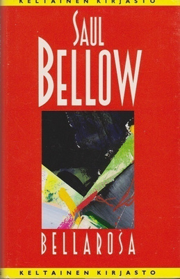 Saul Bellow : Bellarosa