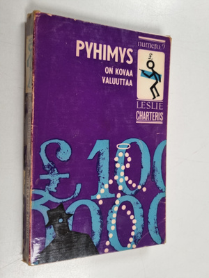 Leslie Charteris : Pyhimys on kovaa valuuttaa : jännitysr...