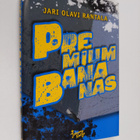 Jari Olavi Rantala : Premium bananas - pikkukuva 1
