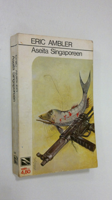 Eric Ambler : Aseita Singaporeen