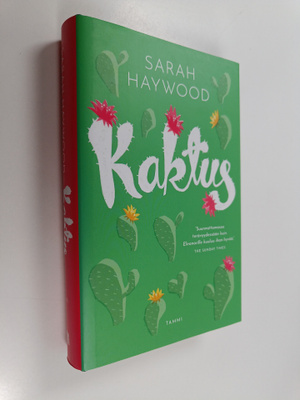 Sarah Haywood : Kaktus