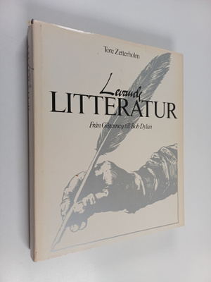 Tore Zetterholm : Levande litteratur - från Gilgamesj til...
