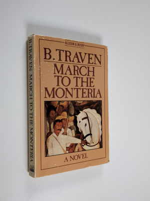 B. Traven : March to the Monteria
