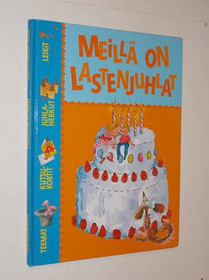 Eeva Halonen - Leena Järvenpää : Meillä on lastenjuhlat