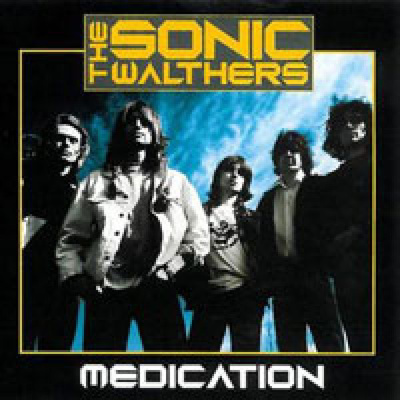 The Sonic Walthers - Medication CD