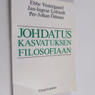 Ebbe Vestergaard : Johdatus kasvatuksen filosofiaan - pikkukuva 1