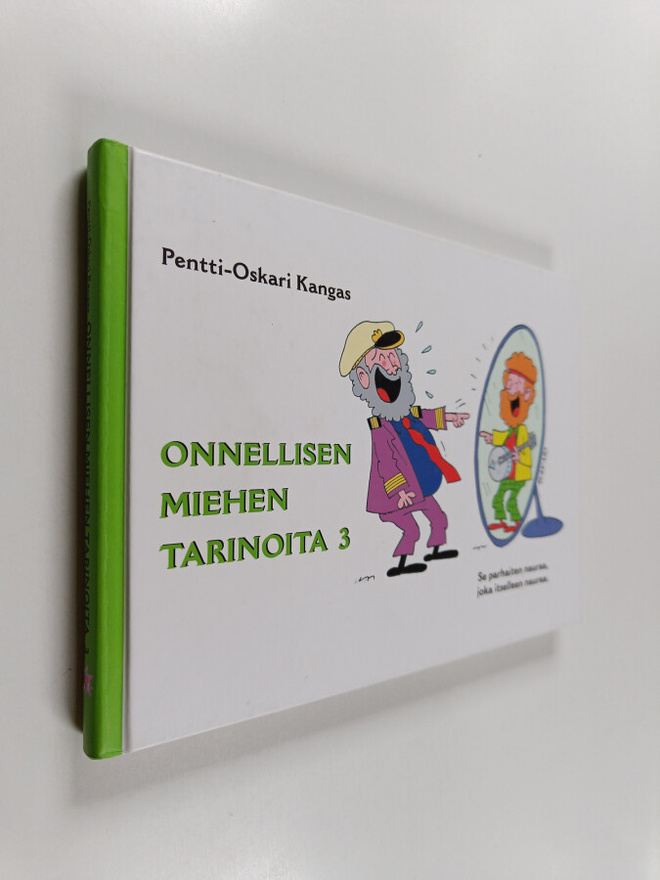 Pentti-Oskari Kangas : Onnellisen miehen tarinoita 3