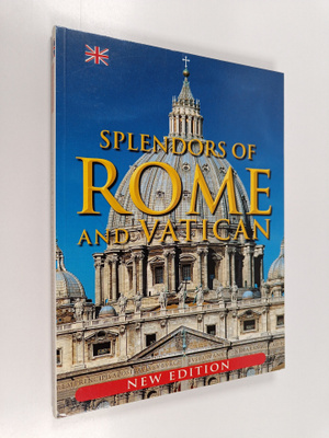 Tullio Polidori ym. : Splendors of Rome and Vatican