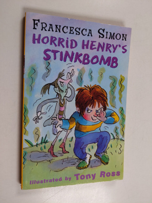 Francesca Simon : Horrid Henry's stinkbomb - Horrid Henry