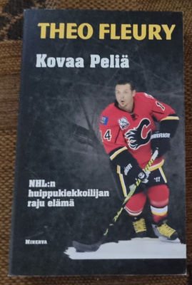KIRJA Theo Fleury kovaa peliä